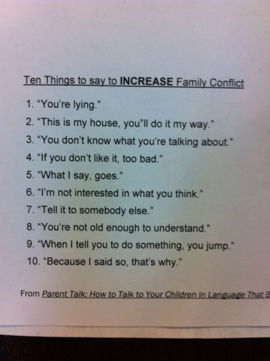 Kathy Salazar provided us 10 sure-fire ways to INCREASE family conflict. I don't think we want to do this, do we RMT'ers?!
